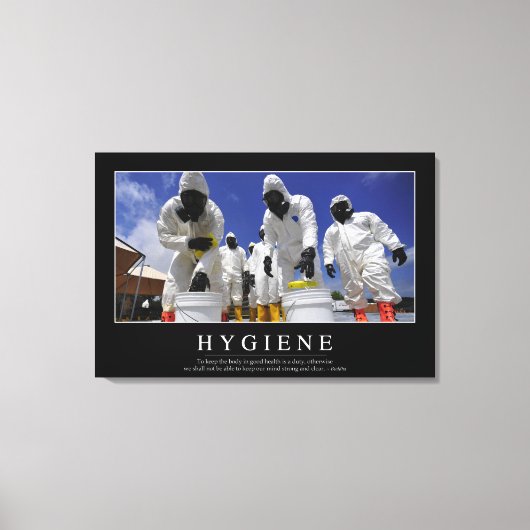 Hygiene: Inspiration Zitat Leinwanddruck (Vorderseite)