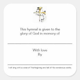 Hymnale Teller im Gedächtnis Quadratischer Aufkleber