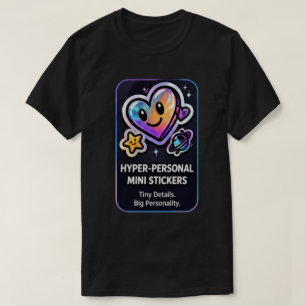 Hyper-Persönliche Mini-Aufkleber Benutzerdefinie T-Shirt