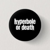 Hyperbel oder Tod Button (Vorderseite)