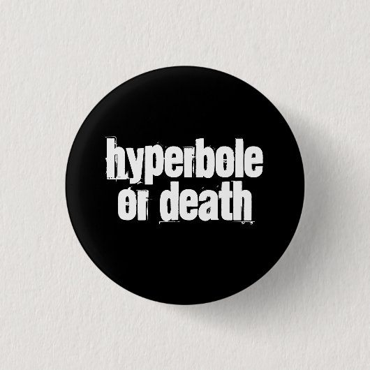Hyperbel oder Tod Button (Vorderseite)
