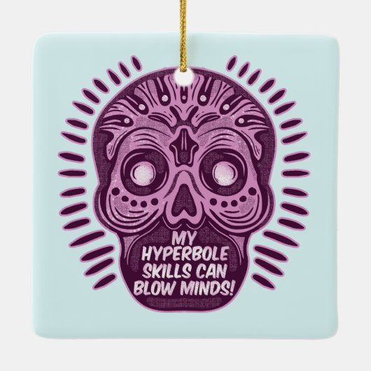 Hyperbole Funny ENGLISH SPRACHE Keramikornament (Rückseite)