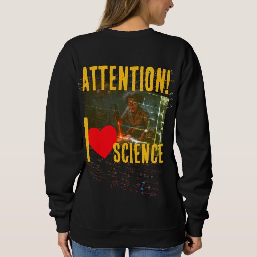 Hyperbolic Equation: 'I Love Science (To Madness)' Sweatshirt (Rückseite)