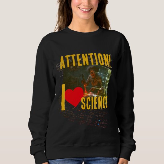 Hyperbolic Equation: 'I Love Science (To Madness)' Sweatshirt (Vorderseite)