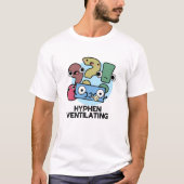 Hyphen Lüftung Funny Punctuation Puff T-Shirt (Vorderseite)
