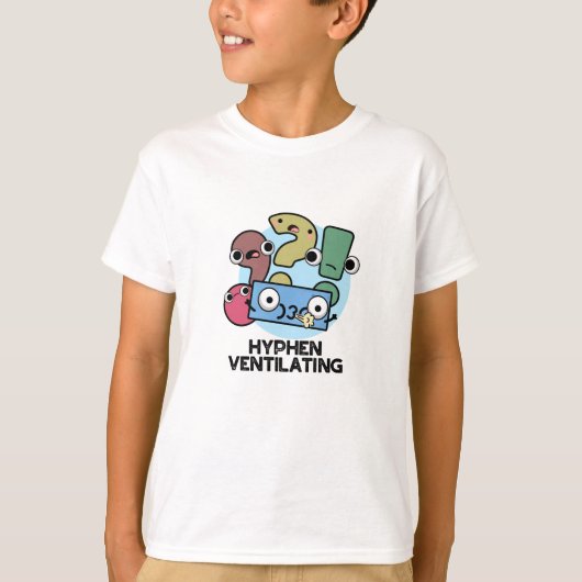 Hyphen Lüftung Funny Punctuation Puff T-Shirt (Vorderseite)