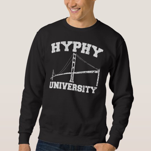 Hyphy Hochschulyay Bereich Sweatshirt (Vorderseite)