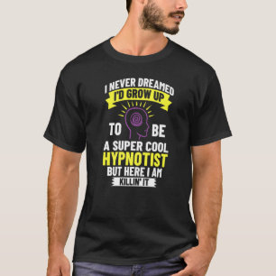 Hypnosis Sleep Hypnotist Spiralführer erhalten Hyp T-Shirt