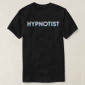 Hypnotise Funny Hypnose T-Shirt (Design vorne)