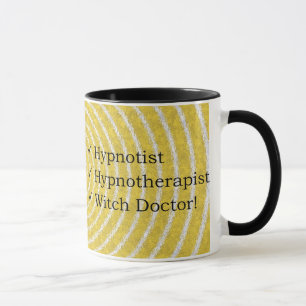 Hypnotist, Hypnotherapist u. Hexe-Doktor Tasse! Tasse