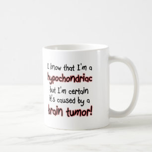 Hypochonder Hirntumor Lustiger Becher Kaffeetasse