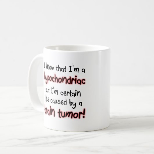 Hypochondrische Gehirn-Tumor-lustige Tasse (Vorderseite Links)
