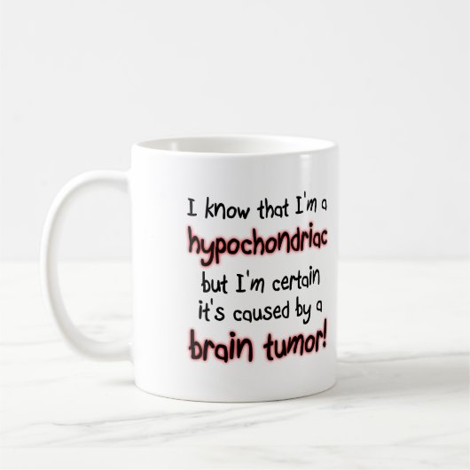 Hypochondrische Gehirn-Tumor-lustige Tasse (Links)