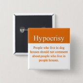 Hypokrisie-Knopf Button (Vorne & Hinten)
