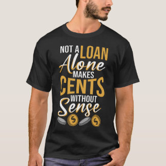 Hypothekenkreditbeamter Hypothekenberater Hypothek T-Shirt