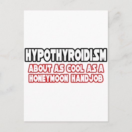 Hypothyreose...Nicht Cool Postkarte (Vorderseite)