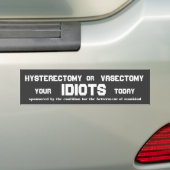 Hysterectoy oder Vasectomy Autoaufkleber (Auf Auto)