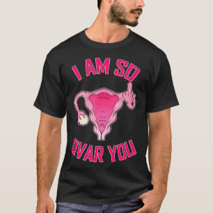 Hysterektomie, so ovar Sie Uterusentfernung T-Shirt