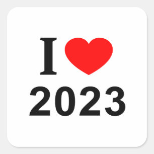 I ❤️ 2023 I LIEBE 2023 I HEART 2023 QUADRATISCHER AUFKLEBER