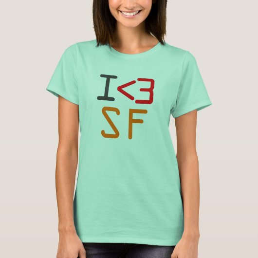 I <3 SF T-Shirt (Vorderseite)