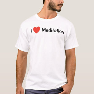I <3 Typ Sammlung: I Liebe Meditation T - Shirt