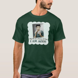 I Aces Funny Retro Foto Art Motto T-Shirt