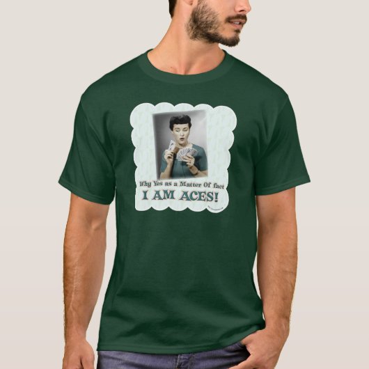 I Aces Funny Retro Foto Art Motto T-Shirt (Vorderseite)