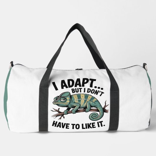 I Adapt, But Don't Like Duffle Bag (Vorderseite)