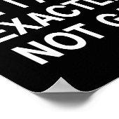 I Ain't Gay But I Ain't Exactly Not Gay  Poster (Ecke)