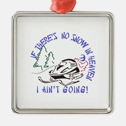 I Aint Gehen! Ornament Aus Metall (Vorne)