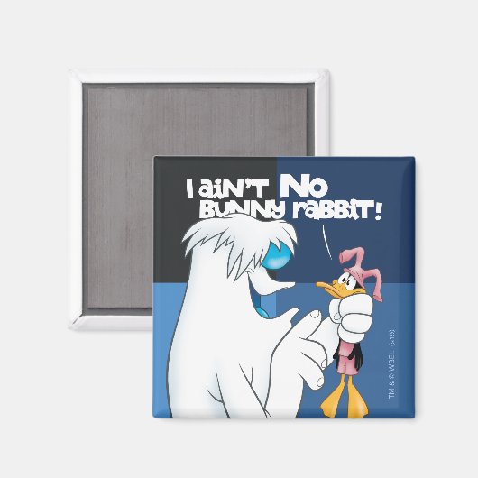 "I Ain't no Bunny Rabbit" Hugo & DAFFY DUCK™ Magnet (Vorderseite/Rückseite)