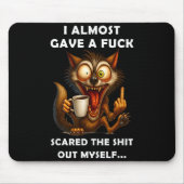 I Almost Gave A For Ed The Out Myself Mousepad (Vorne)