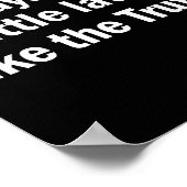 I Always Arrive Late Like The Truth Funny Sarcasti Poster (Ecke)