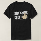 I Am 20 Plus One Middle Finger Funny 21st Birthday T-Shirt (Design vorne)