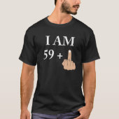 I Am 59 Plus 1 Funny 60Th Birthday 1960 1961 T-Shirt (Vorderseite)