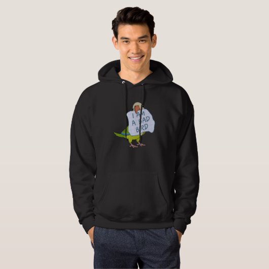 I Am A Bad Bird I Funny Green Monk Parakeet Parrot Hoodie (Vorne ganz)