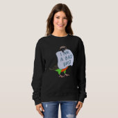 I Am A Bad Bird I Funny Red-bellied Parrot Sweatshirt (Vorne ganz)