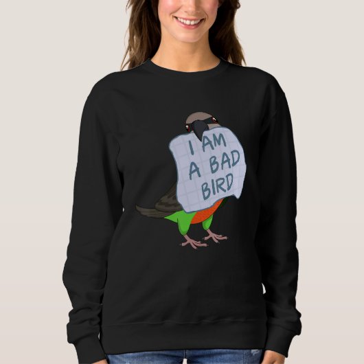 I Am A Bad Bird I Funny Red-bellied Parrot Sweatshirt (Vorderseite)