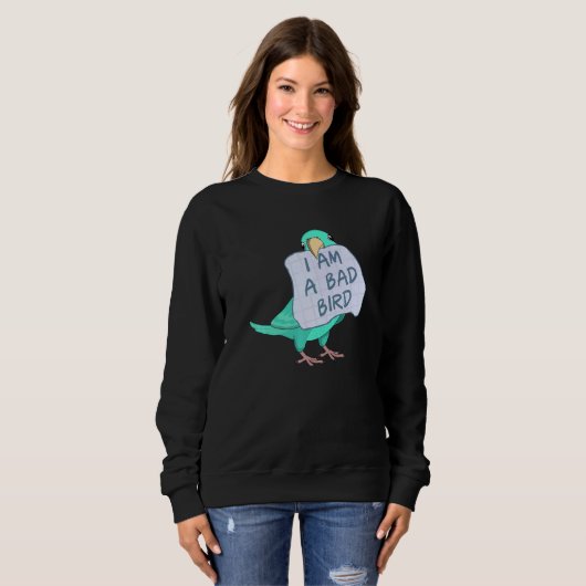 I Am A Bad Bird I Turquoise Parrotlet Parrot Sweatshirt (Vorne ganz)