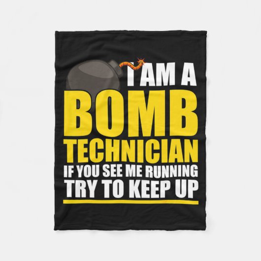 I Am A Bomb Technician If You See Me Home Fleecedecke (Vorderseite)