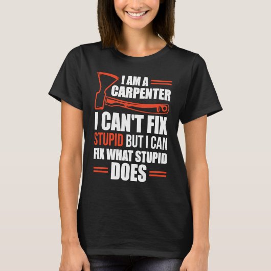 I Am A Carpenter Carpenters 1 T-Shirt (Vorderseite)