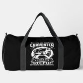I Am A Carpenter  Duffle Bag (Vorderseite)