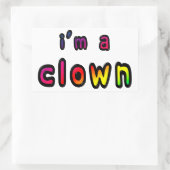 I Am A Clown Rechteckiger Aufkleber (Tasche)