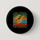 I Am A Conduit For Nonsense Capybara Goose Button (Vorderseite)