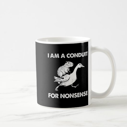 I Am A Conduit For Nonsense Capybara Goose Meme Kaffeetasse (Rechts)