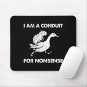 I Am A Conduit For Nonsense Capybara Goose Meme Mousepad (Mit Mouse)