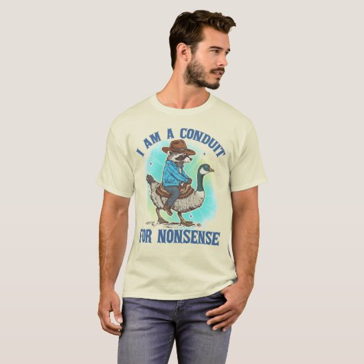 I Am A Conduit For Nonsense Funny Cowboy Raccoon T-Shirt (Vorne ganz)