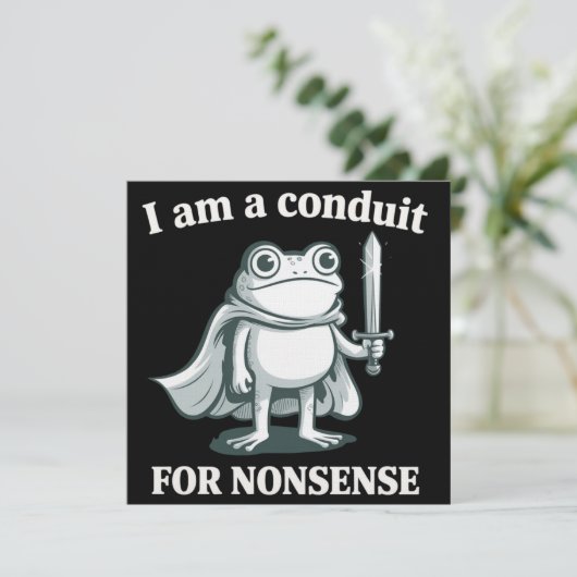 I Am a Conduit for Nonsense Funny Frog Sarcastic  Einladung (Stehend Vorderseite)
