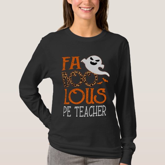 I am a faboolous PE Teacher on Halloween Party  Gh T-Shirt (Vorderseite)