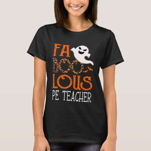 I am a faboolous PE Teacher on Halloween Party Gh T-Shirt (Vorderseite)